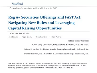 Reg A+ Securities Offerings and FAST Act:  Navigating New Rules and Leveraging  Capital Raising