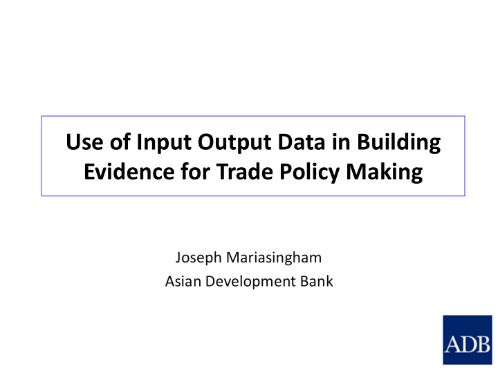use of input output data in building