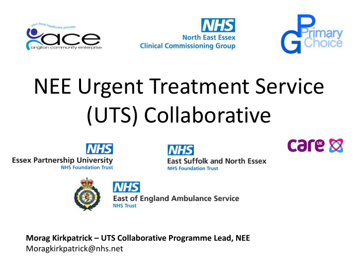 nee urgent treatment service uts collaborative