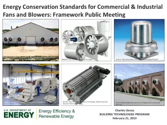 Energy Conservation Standards for Commercial &amp; Industrial  Fans and Blowers: Framework Public