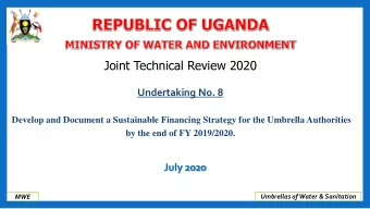 Joint Technical Review 2020  Undertaking No. 8  Develop and Document a Sustainable Financing