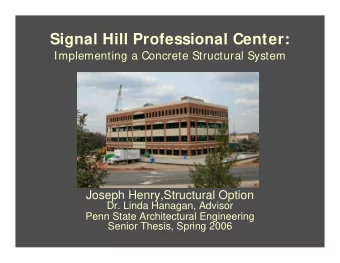 Signal Hill Professional Center:  Implementing a Concrete Structural System  Joseph
