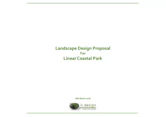 Landscape Design Proposal  For Linear Coastal Park 28th March 2018 Linear Coastal Park at North