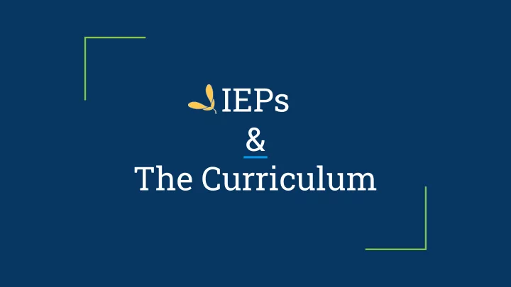 ieps the curriculum presenters