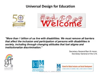 Universal Design for Education  &quot;More than 1 billion of us live with disabilities. We must