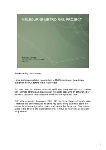 1  In explaining the context for urban design as part of the Metro Rail Project   context in