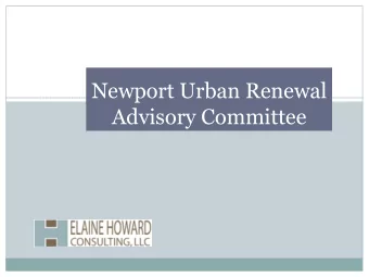 Newport Urban Renewal  Advisory Committee  Agenda  Introductions  Review Feasibility Study