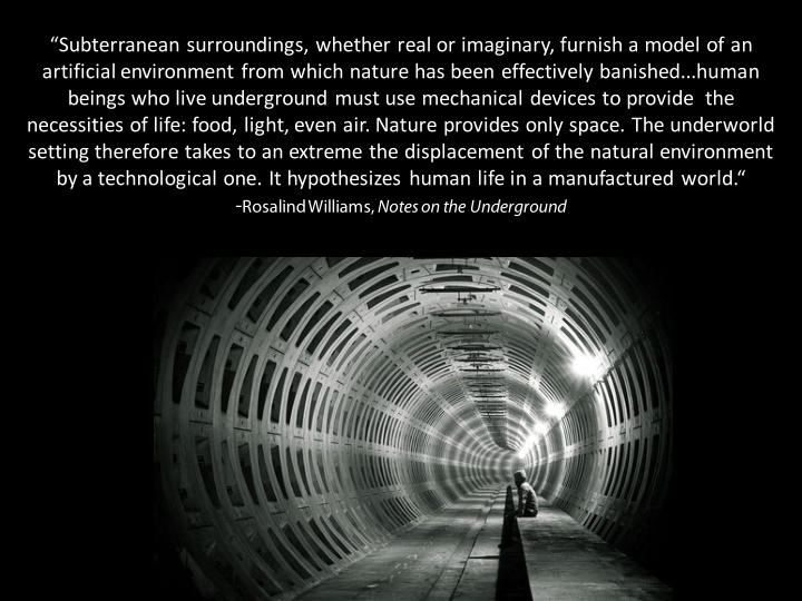 subterranean surroundings whether real or imaginary