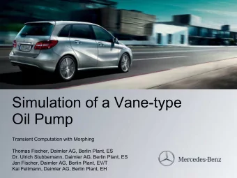Oil Pump  Transient Computation with Morphing  Thomas Fischer, Daimler AG, Berlin Plant, ES  Dr.
