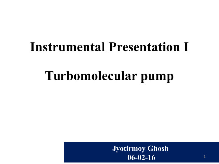 instrumental presentation i turbomolecular pump