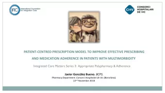 PATIENT-CENTRED PRESCRIPTION MODEL TO IMPROVE EFFECTIVE PRESCRIBING  AND MEDICATION ADHERENCE IN