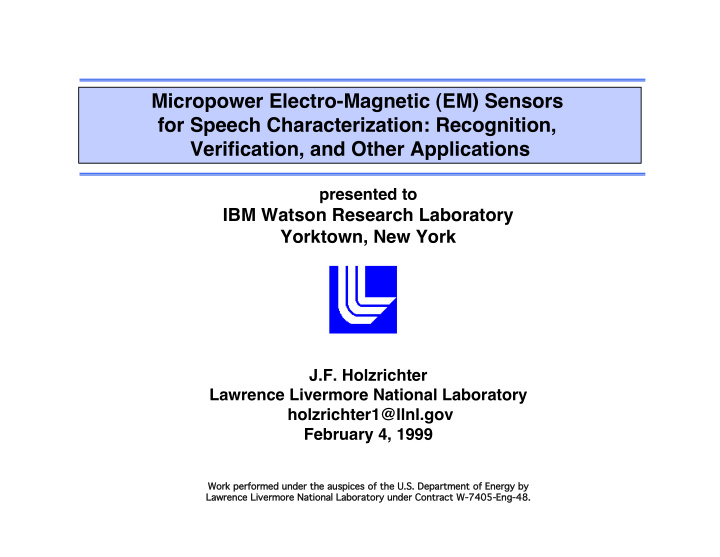 micropower electro magnetic em sensors for speech