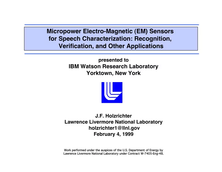 micropower electro magnetic em sensors for speech