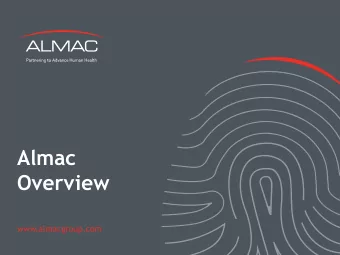Almac  Overview  www.almacgroup.com  2  Welcome to Almac  3  Who is Almac?  Almac is a world