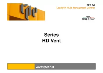 Series  RD Vent  www.rpesrl.it  RD Vent Series  2 RPE Srl is a worldwide reference in the