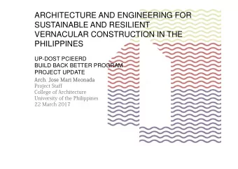 ARCHITECTURE AND ENGINEERING FOR  SUSTAINABLE AND RESILIENT  VERNACULAR CONSTRUCTION IN THE