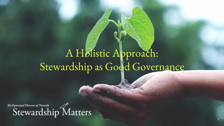 a holistic approach stewardship as good governance