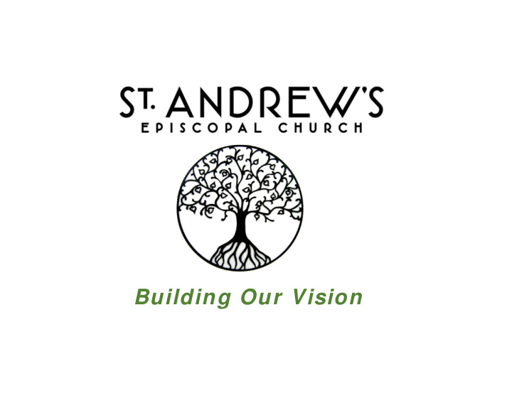 building our vision st andrew s vision and mission