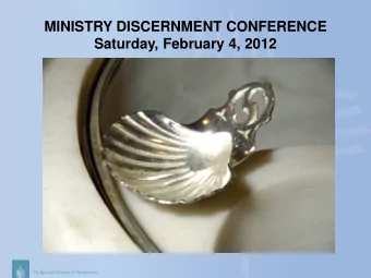 MINISTRY DISCERNMENT CONFERENCE  Saturday, February 4, 2012  Episcopal Diocese of Massachusetts A J
