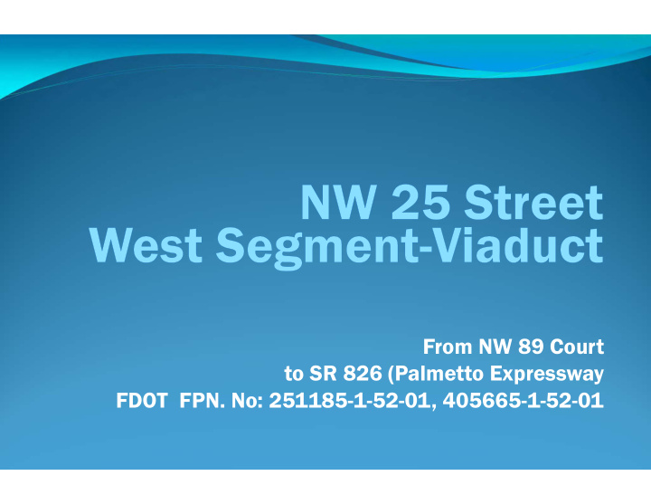 from nw 89 court to sr 826 palmetto expressway fdot fpn