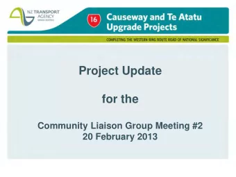 for the  Community Liaison Group Meeting #2  20 February 2013  Agenda   Welcome and