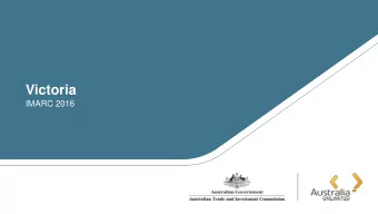 Victoria  IMARC 2016  Speaker's notes  UNCLASSIFIED  WHY VICTORIA FOR MINING  Victoria is the