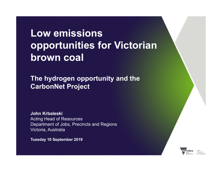 low emissions opportunities for victorian brown coal