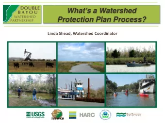 Whats a Watershed  Protection Plan Process?  Linda Shead, Watershed Coordinator  A Watershed