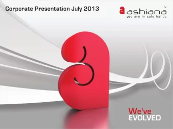 We've  EVOLVED  Agenda  Company Overview    Business Review    Corporate Presentation July 13