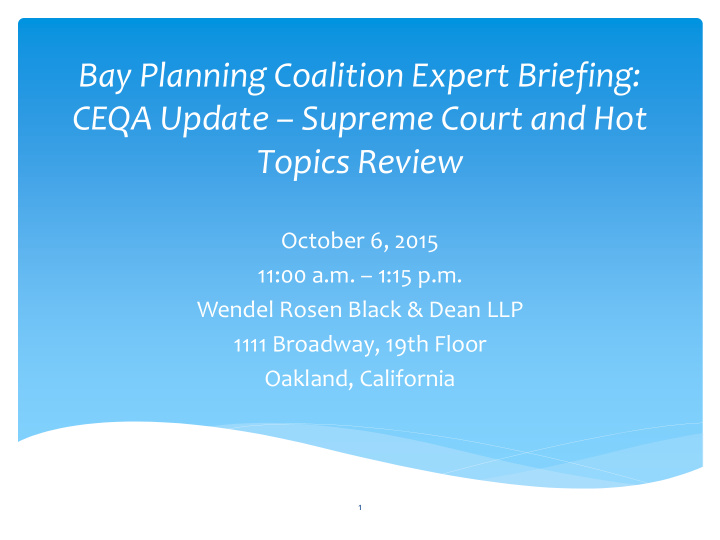 bay planning coalition expert briefing ceqa update
