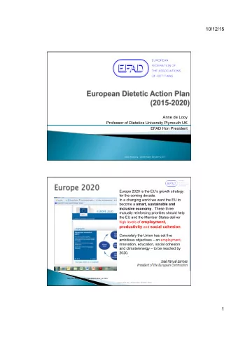 10/12/15  Anne de Looy  Professor of Dietetics University Plymouth UK  EFAD Hon President