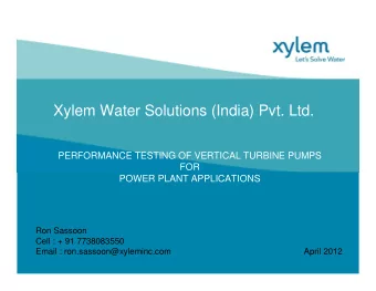 Xylem Water Solutions (India) Pvt. Ltd.  PERFORMANCE TESTING OF VERTICAL TURBINE PUMPS  FOR  POWER