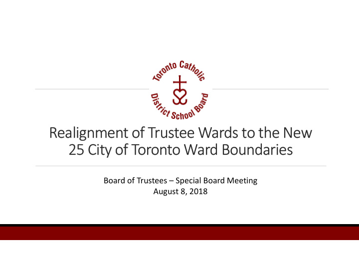 realignment of trustee wards to the new 25 city of