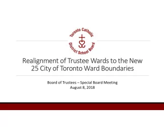 Realignment of Trustee Wards to the New  25 City of Toronto Ward Boundaries  Board of Trustees
