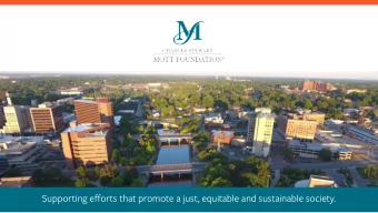 Supporting efforts that promote a just, equitable and sustainable society.  WHY FOCUS ON FLINT?