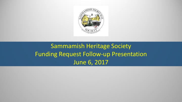 sammamish heritage society funding request follow up
