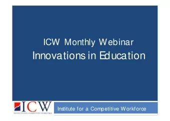 Innovations in E  ducation  Institute for a Competitive Workforce  T  odays Speakers:  R  olf