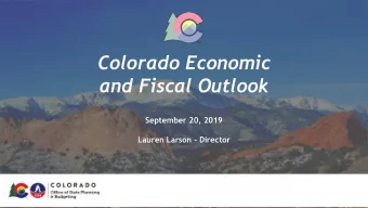 Colorado Economic  and Fiscal Outlook  September 20, 2019  Lauren Larson - Director  The forecast