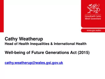 Cathy Weatherup  Head of Health Inequalities &amp; International Health  Well-being of Future