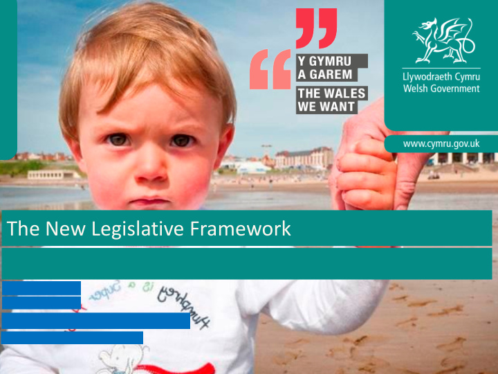 the new legislative framework