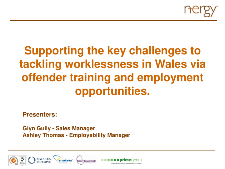 supporting the key challenges to tackling worklessness in