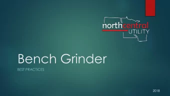 Bench Grinder  BEST PRACTICES  2018  Uses of Bench Grinder  Sharpening / Maintaining metal tools