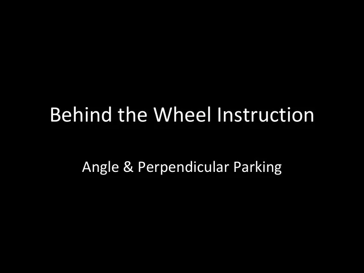 behind the wheel instruction