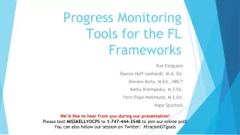 Frameworks  Eve Ferguson  Sharon Huff Lenhardt, M.A. Ed.  Deirdre Kelly, M.Ed., NBCT  Kathy
