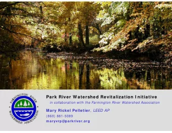 Park River W atershed Revitalization I nitiative  in collaboration with the Farmington River