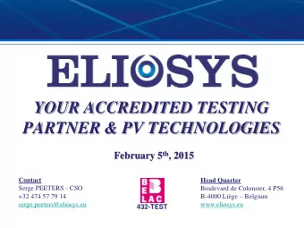 YOUR ACCREDITED TESTING  PARTNER &amp; PV TECHNOLOGIES February 5 th , 2015  Contact  Head Quarter