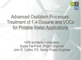 Treatment of 1,4-Dioxane and VOCs  for Potable Water Applications  H2M architects + engineers