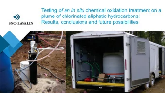 Testing of an in situ chemical oxidation treatment on a  plume of chlorinated aliphatic