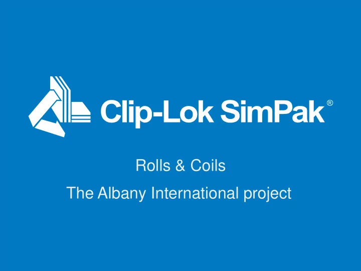 rolls coils the albany international project albany
