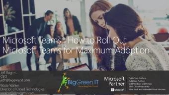 Microsoft T  eams:  How to Roll Out  Microsoft T  eams for Maximum Adoption  Jeff Rogers  CEO